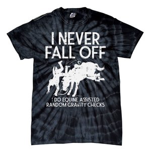 Never Fall Off Horse Funny Horseback Riding Equestrian Gift Tie-Dye T-Shirt