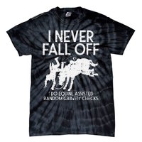 Never Fall Off Horse Funny Horseback Riding Equestrian Gift Tie-Dye T-Shirt