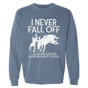 Never Fall Off Horse Funny Horseback Riding Equestrian Gift Garment-Dyed Sweatshirt