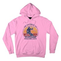 No Friends On Powder Days Snow And Ski Lover Hoodie