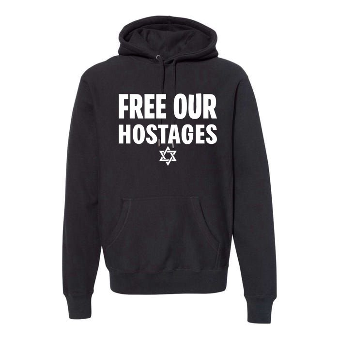 Neveragainlive1 Free Our Hostages Israel Premium Hoodie