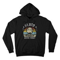 Never Forget Pluto Funny Science Retro Space Hoodie