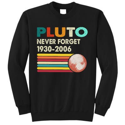 Never Forget Pluto Retro Style Funny Space Science Tall Sweatshirt