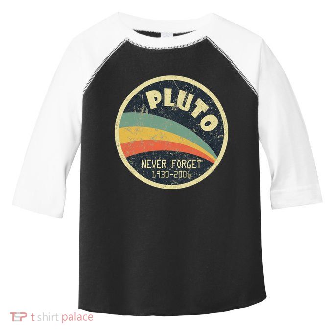 Never Forget Planet Pluto Vintage Retro Space Toddler Fine Jersey T-Shirt