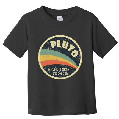 Never Forget Planet Pluto Vintage Retro Space Toddler T-Shirt