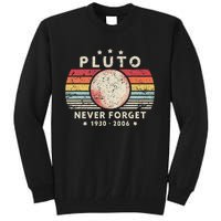 Never Forget Pluto Retro Funny Space Science Tall Sweatshirt