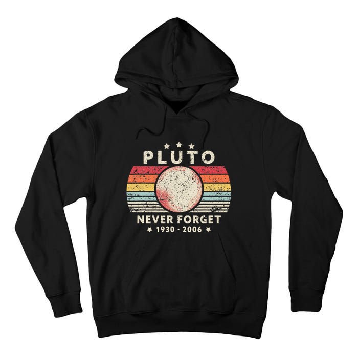 Never Forget Pluto Retro Funny Space Science Tall Hoodie