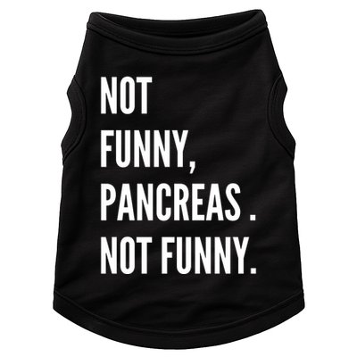 Not Funny Pancreas Not Funny Doggie Tank