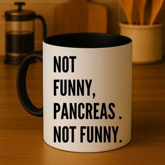 Not Funny Pancreas Not Funny Mug