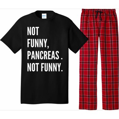 Not Funny Pancreas Not Funny Pajama Set