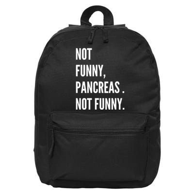 Not Funny Pancreas Not Funny 16 in Basic Backpack