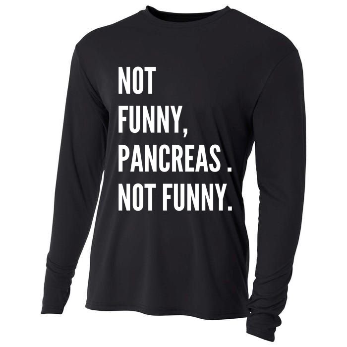 Not Funny Pancreas Not Funny Cooling Performance Long Sleeve Crew