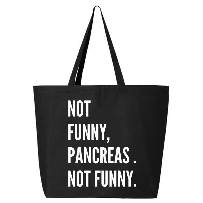 Not Funny Pancreas Not Funny 25L Jumbo Tote