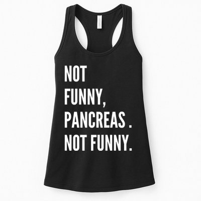 Not Funny Pancreas Not Funny Womens Tank Top