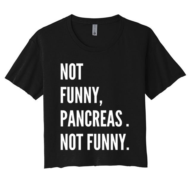 Not Funny Pancreas Not Funny Crop Top