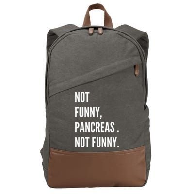 Not Funny Pancreas Not Funny Cotton Canvas Backpack