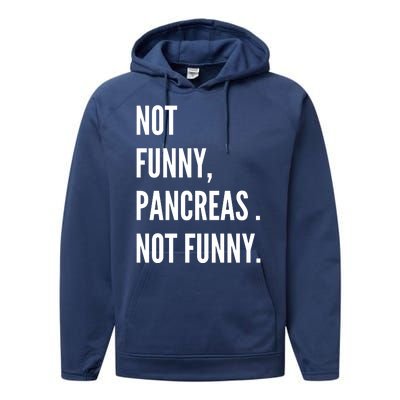 Not Funny Pancreas Not Funny Performance Fleece Hoodie