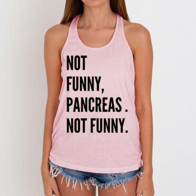 Not Funny Pancreas Not Funny Women's Knotted Racerback Tank