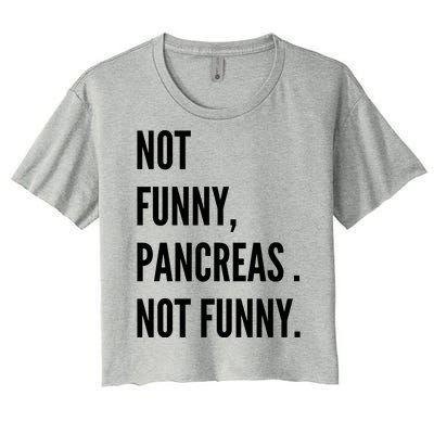 Not Funny Pancreas Not Funny Women's Crop Top Tee