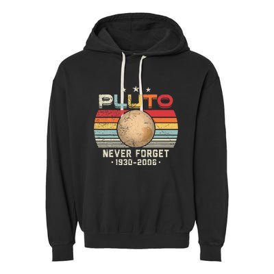 Never Forget Pluto Vintage Nerdy Astronomy Space Science Garment-Dyed Fleece Hoodie