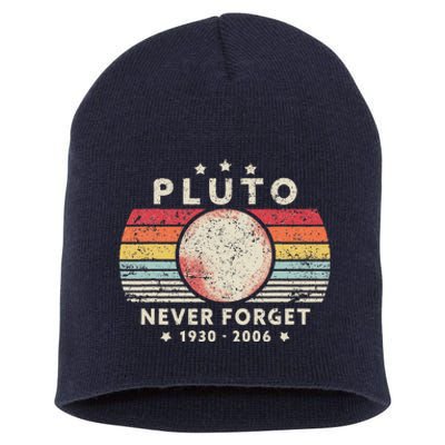 Never Forget Pluto. Retro Style Funny Space Science Short Acrylic Beanie