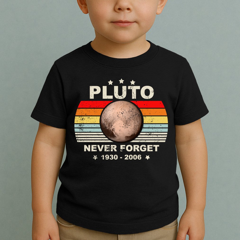 Never Forget Pluto Toddler T-Shirt
