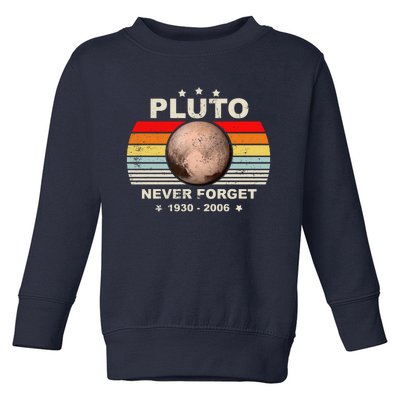 Never Forget Pluto Toddler Sweatshirt