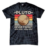 Never Forget Pluto S Funny Retro Planet Space Science Tie-Dye T-Shirt