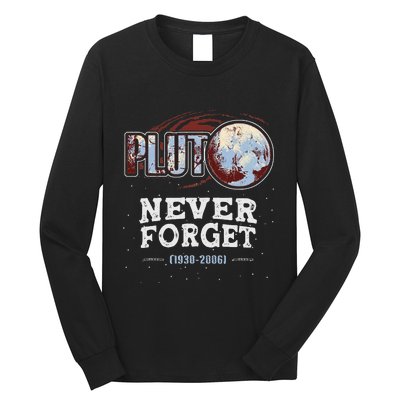 Never Forget Pluto Funny Space Planet Astronomer Long Sleeve Shirt