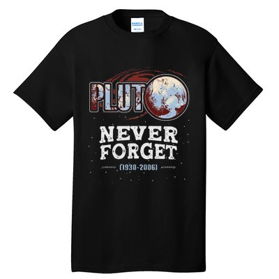 Never Forget Pluto Funny Space Planet Astronomer Tall T-Shirt