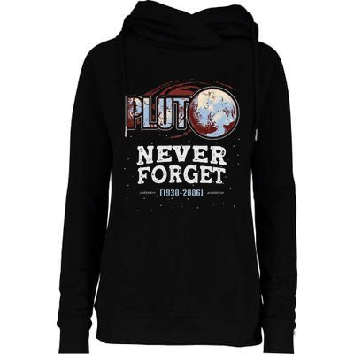 Never Forget Pluto Funny Space Planet Astronomer Womens Funnel Neck Pullover Hood