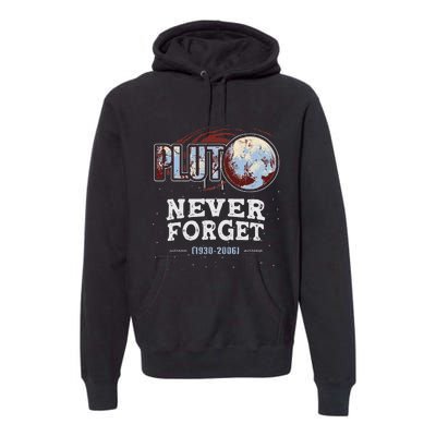 Never Forget Pluto Funny Space Planet Astronomer Premium Hoodie