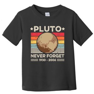 Never Forget Pluto s Funny Retro Planet Space Science Toddler T-Shirt