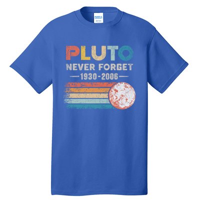 Never Forget Pluto Gift Retro Style Funny Space Science Great Gift Tall T-Shirt