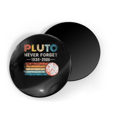 Never Forget Pluto Vintage Retro Funny Space Science Magnet