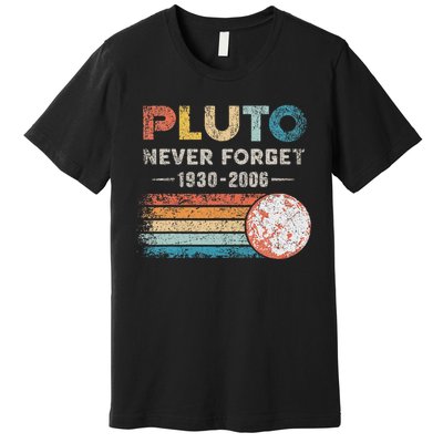 Never Forget Pluto Vintage Retro Funny Space Science Premium T-Shirt