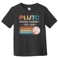 Never Forget Pluto Vintage Retro Funny Space Science Toddler T-Shirt