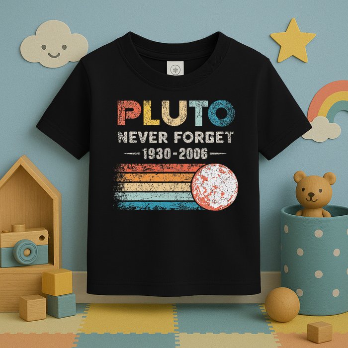 Never Forget Pluto Vintage Retro Funny Space Science Toddler T-Shirt