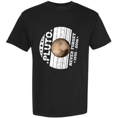 Never Forget Pluto Gift Funny Astronomy Planet Graphic Cool Gift Garment-Dyed Heavyweight T-Shirt