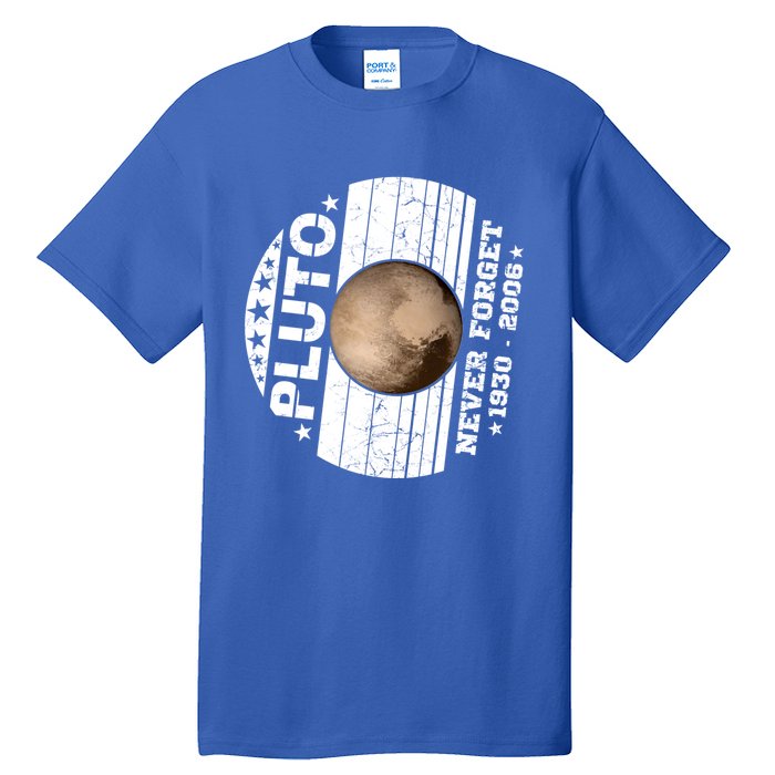 Never Forget Pluto Gift Funny Astronomy Planet Graphic Cool Gift Tall T-Shirt