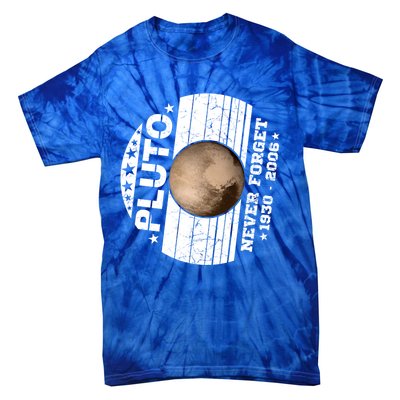 Never Forget Pluto Gift Funny Astronomy Planet Graphic Cool Gift Tie-Dye T-Shirt