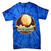 Never Forget Pluto Cute Gift Retro Style Funny Space Science Gift Tie-Dye T-Shirt