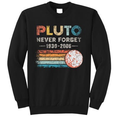 Never Forget Pluto Retro Style Funny Space Science Tall Sweatshirt