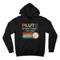 Never Forget Pluto Retro Style Funny Space Science Tall Hoodie