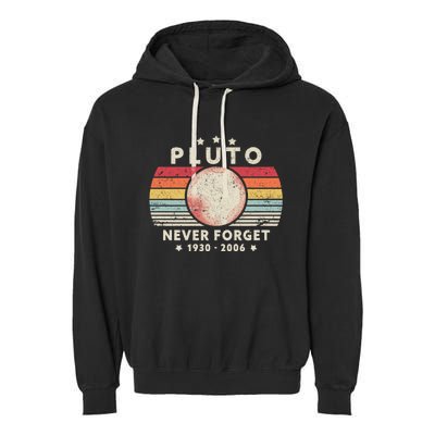 Never Forget Pluto Shirt. Retro Style Funny Space, Science Garment-Dyed Fleece Hoodie