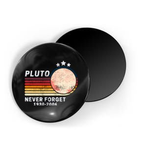 Never Forget Pluto, Retro Style Funny Space Magnet