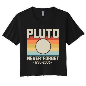 Never Forget Pluto Funny Retro Style Women's Crop Top Tee