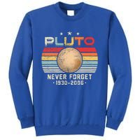 Never Forget Pluto Retro Funny Science Space Tall Sweatshirt