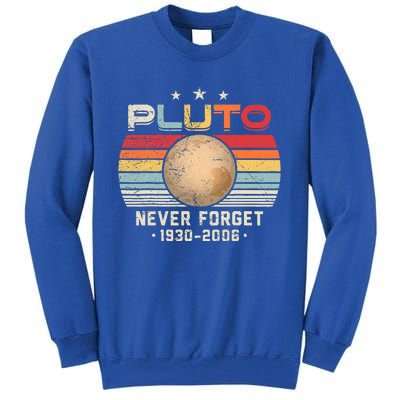 Never Forget Pluto Retro Funny Science Space Tall Sweatshirt