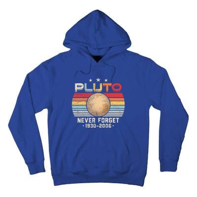 Never Forget Pluto Retro Funny Science Space Tall Hoodie